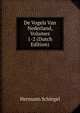 De Vogels Van Nederland, Volumes 1-2 (Dutch Edition), Hermann Schlegel 