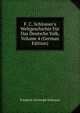 F. C. Schlosser's Weltgeschichte F?r Das Deutsche Volk, Volume 4 (German Edition), Friedrich Christoph Schlosser 
