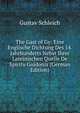 The Gast of Gy: Eine Englische Dichtung Des 14. Jahrhunderts Nebst Ihrer Lateinischen Quelle De Spiritu Guidonis (German Edition), Gustav Schleich 
