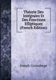 Theorie Des Integrales Et Des Fonctions Elliptiques (French Edition), Joseph Graindorge 