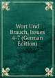 Wort Und Brauch, Issues 4-7 (German Edition), 