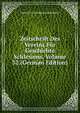Zeitschrift Des Vereins Fur Geschichte Schlesiens, Volume 32 (German Edition), Verein Fur Geschichte Schlesiens 