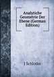 Analytiche Geometrie Der Ebene (German Edition), J Schlotke 