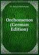 Orchomenos (German Edition), Dr. Henry Schliemann 