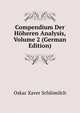Compendium Der Hoheren Analysis, Volume 2 (German Edition), Oskar Xaver Schlomilch 