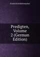 Predigten, Volume 2 (German Edition), Friedrich Schleiermacher 