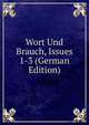 Wort Und Brauch, Issues 1-3 (German Edition), 