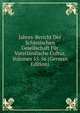 Jahres-Bericht Der Schlesischen Gesellschaft Fur Vaterlandische Cultur, Volumes 55-56 (German Edition), 