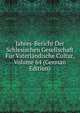 Jahres-Bericht Der Schlesischen Gesellschaft Fur Vaterlandische Cultur, Volume 64 (German Edition), 