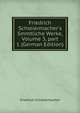 Friedrich Schleiermacher's Smmtliche Werke, Volume 3, part 1 (German Edition), Friedrich Schleiermacher 