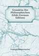 Grundriss Der Philosophischen Ethik (German Edition), Friedrich Schleiermacher 