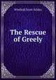 The Rescue of Greely, Winfield Scott Schley 