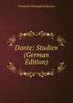 Dante: Studien (German Edition), Friedrich Christoph Schlosser 
