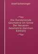 Die Darstellende Geometrie Im Sinne Der Neueren Geometrie (German Edition), Josef Schlesinger 