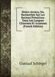 Sinico-Aryaca, Ou, Recherches Sur Les Racines Primitives: Dans Les Langues Chinoises Et Aryennes (French Edition), Gustaaf Schlegel 