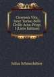 Ciceronis Vita, Inter Turbas Belli Civilis Acta: Progr. I (Latin Edition), Julius Schmeckebier 