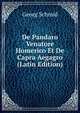 De Pandaro Venatore Homerico Et De Capra Aegagro (Latin Edition), Georg Schmid 