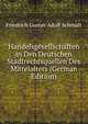 Handelsgesellschaften in Den Deutschen Stadtrechtsquellen Des Mittelalters (German Edition), Friedrich Gustav Adolf Schmidt 