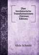 Uber Involutorische Transformationen . (German Edition), Alois Schmitt 