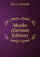 Mexiko (German Edition), Geo A. Schmidt 