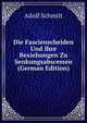 Die Fascienscheiden Und Ihre Bexiehungen Zu Senkungsabscessen (German Edition), Adolf Schmitt 