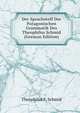 Der Sprachstoff Der Patagonischen Grammatik Des Theophilus Schmid (German Edition), Theophilus F. Schmid 