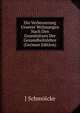 Die Verbesserung Unserer Wohnungen Nach Den Grunds?tzen Der Gesundheitslehre (German Edition), J. Schmolcke 