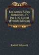 Les Armes ? Feu Portatives, Tr. Par J.-N. Cuttat (French Edition), Rudolf Schmidt 