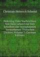 Nekrolog Oder Nachrichten Von Dem Leben Und Den Schriften Der Vornehmsten Verstorbenen Teutschen Dichter, Volume 1 (German Edition), Christian Heinrich Schmid 