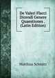 De Valeri Flacci Dicendi Genere Quaestiones . (Latin Edition), Matthias Schmitz 