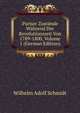 Pariser Zustande Wahrend Der Revolutionszeit Von 1789-1800, Volume 1 (German Edition), Wilhelm Adolf Schmidt 