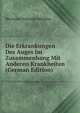 Die Erkrankungen Des Auges Im Zusammenhang Mit Anderen Krankheiten (German Edition), Hermann Schmidt-Rimpler 