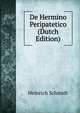 De Hermino Peripatetico (Dutch Edition), Heinrich Schmidt 