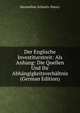 Der Englische Investiturstreit: Als Anhang: Die Quellen Und Ihr Abhangigkeitsverhaltnis (German Edition), Maximilian Schmitz-Mancy 