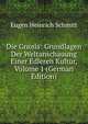 Die Gnosis: Grundlagen Der Weltanschauung Einer Edleren Kultur, Volume 1 (German Edition), Eugen Heinrich Schmitt 