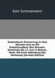 Gedenkbuch, Erinnerung an Karl Heinzen Und an Die Enthullungfeier Des Heinzen-Denkmals Am 12. Juni in Boston, Mass: Mit Einer Abbildung Des Denkmals (German Edition), Karl Schmemann 