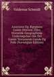 Assyriens Og ?gyptens Gamle Historie, Eller, Historisk-Geographiske Undersogelser Om Det Gamle Testaments Lande Og Folk (Norwegian Edition), Valdemar Schmidt 