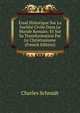 Essai Historique Sur La Societe Civile Dans Le Monde Romain: Et Sur Sa Transformation Par Le Christianisme (French Edition), Charles Schmidt 