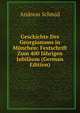 Geschichte Des Georgianums in Munchen: Festschrift Zum 400 Jahrigen Jubilaum (German Edition), Andreas Schmid 