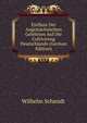 Einfluss Der Angels?chsischen Gelehrten Auf Die Cultivirung Deutschlands (German Edition), Wilhelm Schmidt 