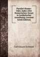 Parallel-Homer: Oder, Index Aller Homerischen Iterati in Lexikalischer Anordnung (Ancient Greek Edition), Carl Eduard Schmidt 