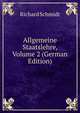Allgemeine Staatslehre, Volume 2 (German Edition), Richard Schmidt 