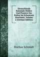 Deutschlands Koloniale Helden Und Pioniere Der Kultur Im Schwarzen Kontinent, Volume 2 (German Edition), Rochus Schmidt 