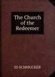 The Church of the Redeemer, SS SCHMUCKER 
