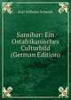Sansibar: Ein Ostafrikanisches Culturbild (German Edition), Karl Wilhelm Schmidt 