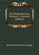 Die Klaganderung, Volume 1 (German Edition), Richard Karl Bernh Schmidt 