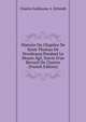 Histoire Du Chapitre De Saint-Thomas De Strasbourg Pendant Le Moyen ?ge, Suivie D'un Recueil De Chartes (French Edition), Charles Guillaume A. Schmidt 
