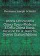 Istoria Critica Della Chiesa Greco-Moderna E Della Chiesa Russa, Versione Du A. Bianchi-Giovini (Italian Edition), Hermann Joseph Schmitt 