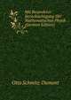 Mit Besonderer Berucksichtigung Der Mathematischen Physik (German Edition), Otto Schmitz-Dumont 