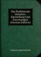 Das Perikleische Zeitalter: Darstellung Und Forschungen (German Edition), Wilhelm Adolf Schmidt 